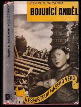 Bojující anděl - Pearl S Buck (1940, Plzákovo nakladatelství) - ID: 272413