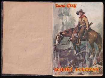 Zane Grey: Bojující karavany