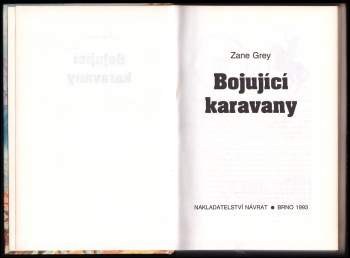 Zane Grey: Bojující karavany