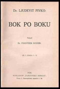 Ljudevit Pivko: Bok po boku Díl I+II