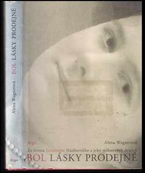 Alena Wagnerová: Bol lásky prodejné