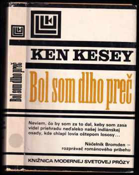 Bol som dlho preč - Ken Kesey (1981, Tatran) - ID: 28323