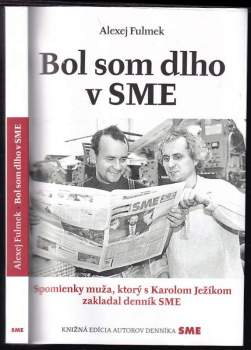 Bol som dlho v SME