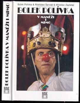 Bolek Polívka v manéži i mimo