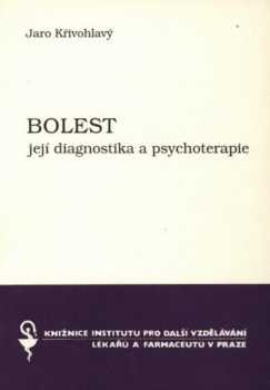 Bolest - její diagnostika a psychoterapie