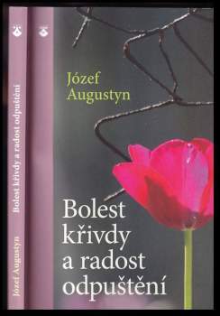 Bolest křivdy a radost odpuštění