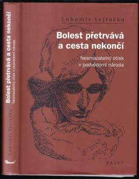 Bolest přetrvává a cesta nekončí