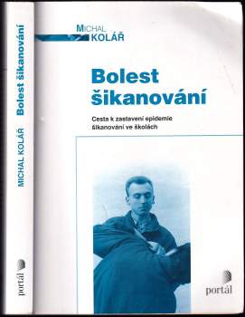 Michal Kolář: Bolest šikanování
