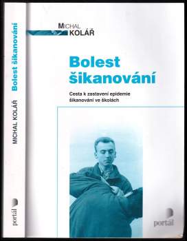 Michal Kolář: Bolest šikanování