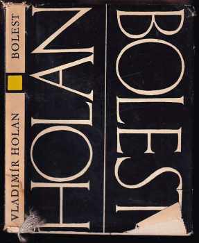 Vladimír Holan: Bolest