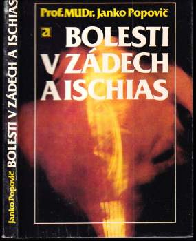 Janko Popovič: Bolesti v zádech a ischias