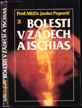 Bolesti v zádech a ischias - Janko Popovič (1989, Avicenum) - ID: 790807