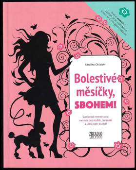 Bolestivé měsíčky, sbohem!