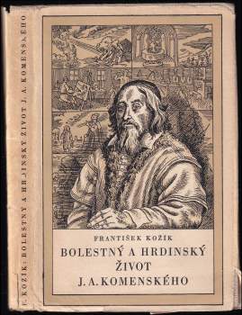 Bolestný a hrdinský život J.A. Komenského