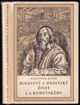 Bolestný a hrdinský život J.A. Komenského