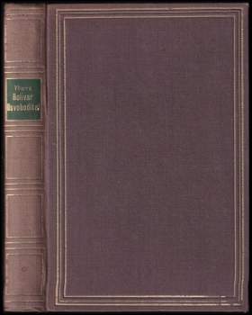 T. R Ybarra: Bolívar osvoboditel
