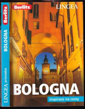 Bologna : inspirace na cesty