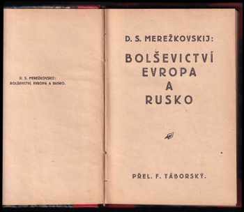Dmitrij Sergejevič Merežkovskij: Bolševictví, Evropa a Rusko