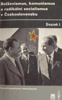 Bolševismus, komunismus a radikální socialismus v Československu