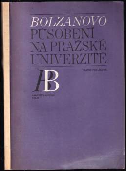Marie Pavlíková: Bolzanovo působení na pražské univerzitě