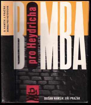 Dušan Hamšík: Bomba pro Heydricha