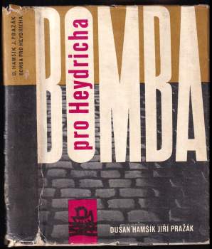 Dušan Hamšík: Bomba pro Heydricha