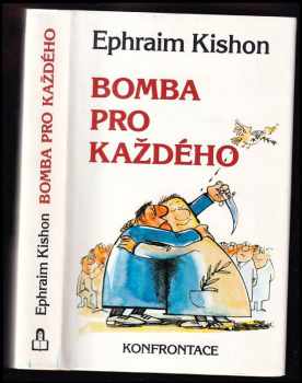 Ephraim Kishon: Bomba pro každého : satirické povídky