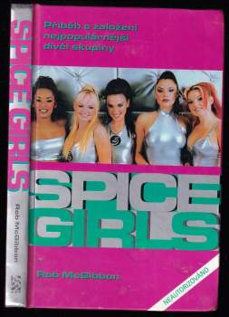 Robin McGibbon: Bomba zvaná Spice Girls