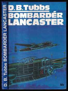 D. B Tubbs: Bombardér lancaster
