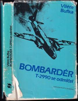 Bombardér T-2990 se odmlčel