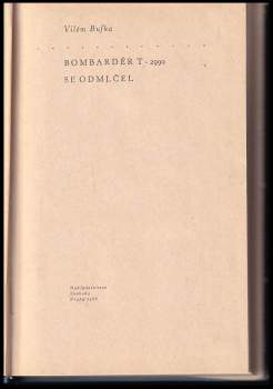 Vilém Bufka: Bombardér T-2990 se odmlčel