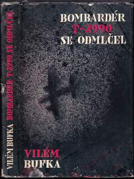 Bombardér T-2990 se odmlčel