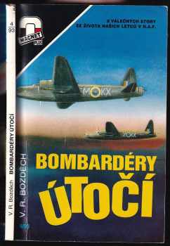 Bombardéry útočí