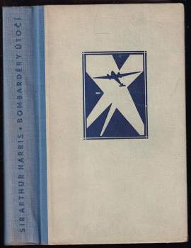 Arthur Travers Harris: Bombardéry útočí