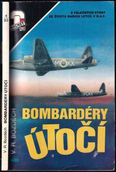 Bombardéry útočí