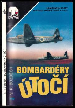 Václav Robert Bozděch: Bombardéry útočí