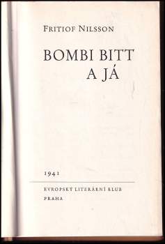 Fritiof Nilsson Piraten: Bombi Bitt a já