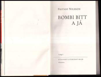 Fritiof Nilsson Piraten: Bombi Bitt a já