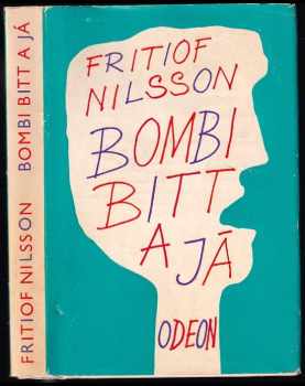 Fritiof Nilsson Piraten: Bombi Bitt a já