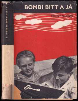 Bombi Bitt a já : [román mého dětství] - Fritiof Nilsson Piraten (1941, Evropský literární klub) - ID: 483511