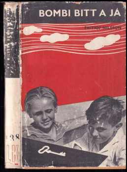 Bombi Bitt a já : [román mého dětství] - Fritiof Nilsson Piraten (1941, Evropský literární klub) - ID: 509447