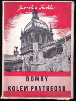 Jaroslav Švehla: Bomby kolem Pantheonu