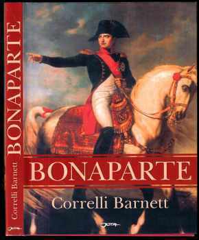 Correlli Barnett: Bonaparte