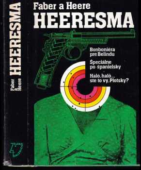 Bonboniéra pre Belindu ; Špeciálne po španielsky ; Haló, haló... ste to vy, Plotsky?