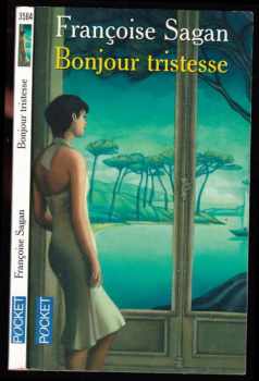 Françoise Sagan: Bonjour tristesse