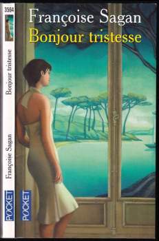 Françoise Sagan: Bonjour tristesse