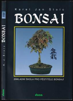 Karel Jan Štolc: Bonsai