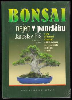Jaroslav Pišl: Bonsai nejen v paneláku