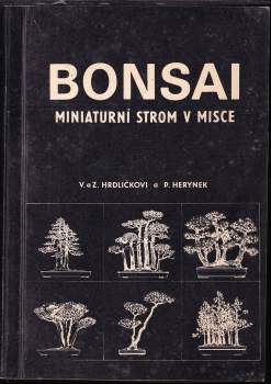 Věna Hrdličková: Bonsai