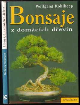 Bonsaje z domácích dřevin